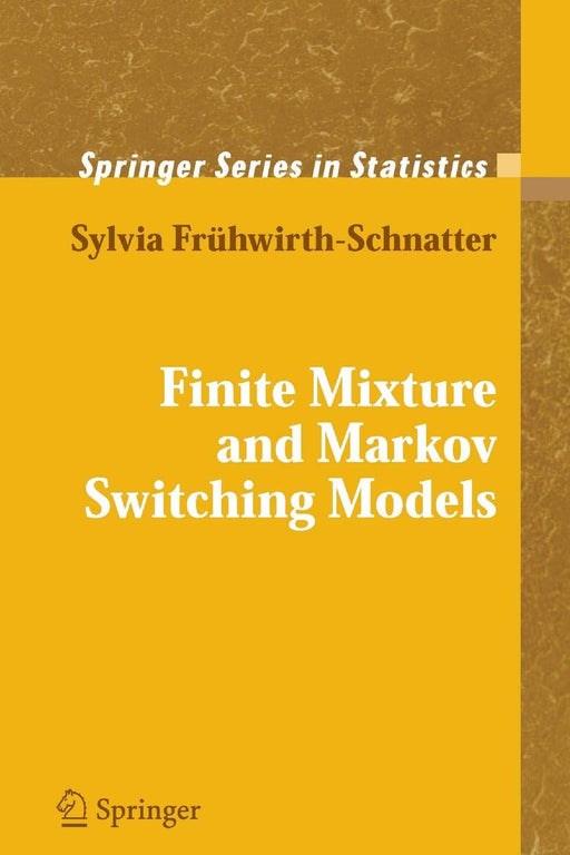 Finite Mixture and Markov Switching Models (Springer Series in Statistics)