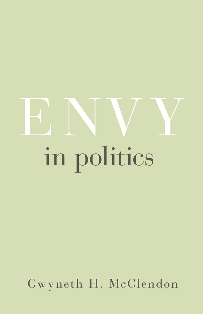 Envy in Politics (Princeton Studies in Political Behavior)