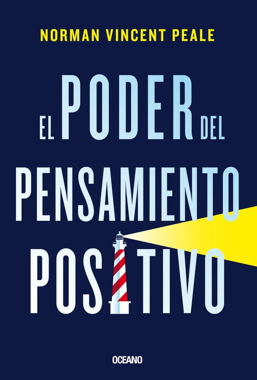 El poder del pensamiento positivo (Spanish Edition)