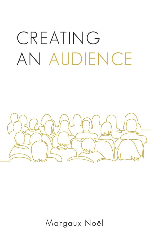 Creating an Audience