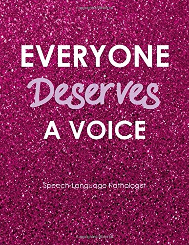 Everyone Deserves A Voice: SLP Gifts, Glitter Lined Journal Notebook for Speech-Language Pathologist