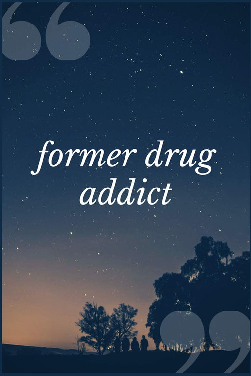 Former Drug Addict: A Prompt Journal Notebook for People in Recovery from Acetaminophens, Tylenol and other Pain Relievers