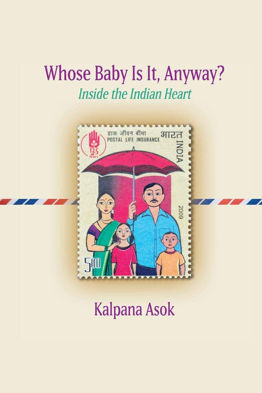 Whose Baby Is It, Anyway?: Inside the Indian Heart