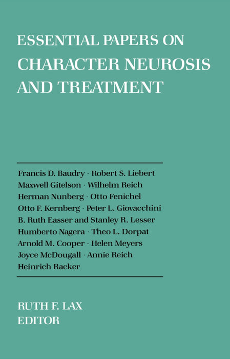 Essential Papers on Character Neurosis & Treatment (Essential Papers on Psychoanalysis)