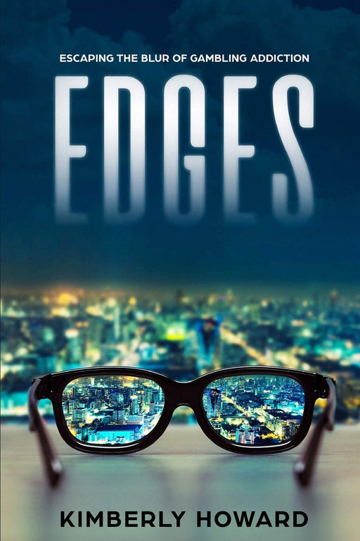 Edges: Escaping the Blur of Gambling Addiction
