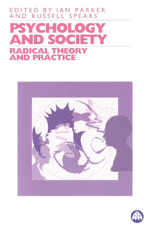 PSYCHOLOGY AND SOCIETY (Radical Theory and Practice)