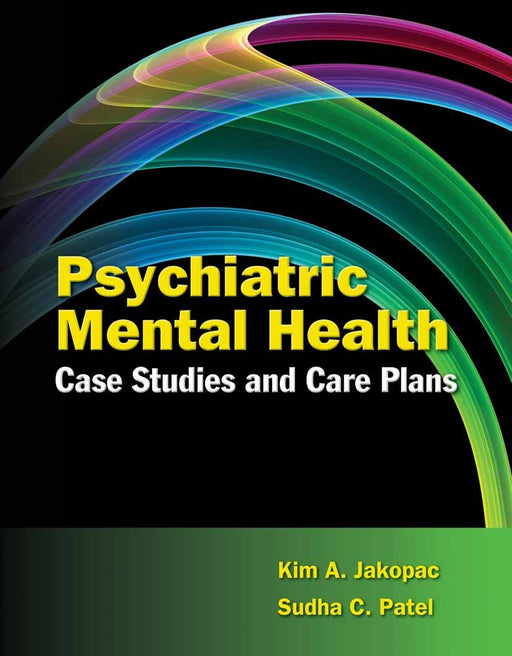 Psychiatric Mental Health Case Studies and Care Plans