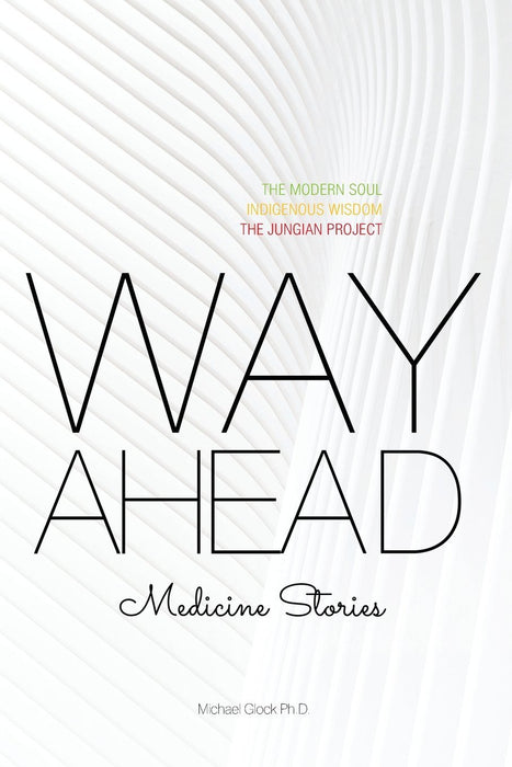 Way Ahead: Medicine Stories