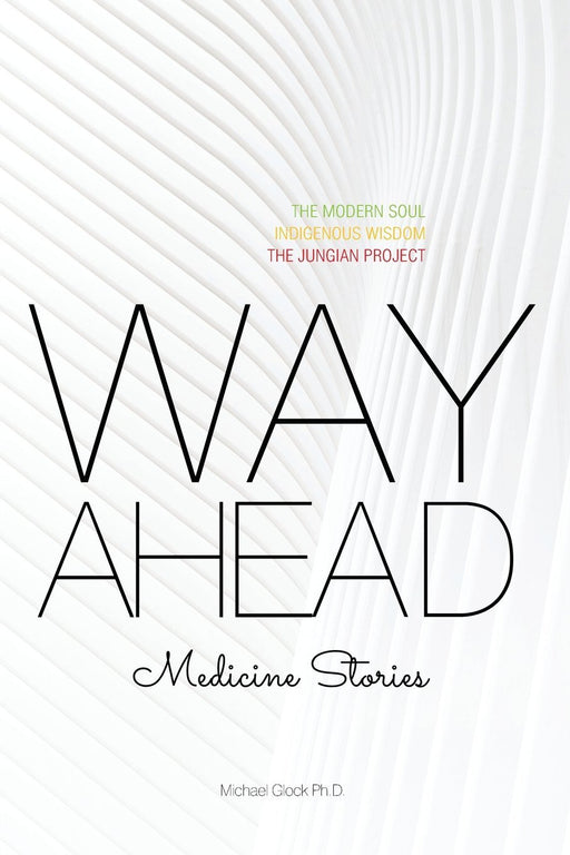 Way Ahead: Medicine Stories