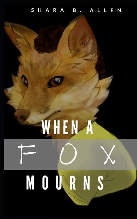 When A Fox Mourns