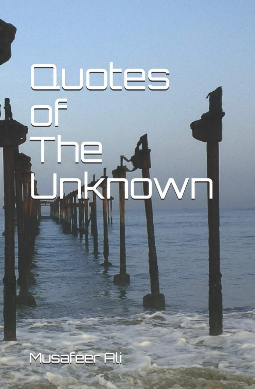 Quotes of The Unknown