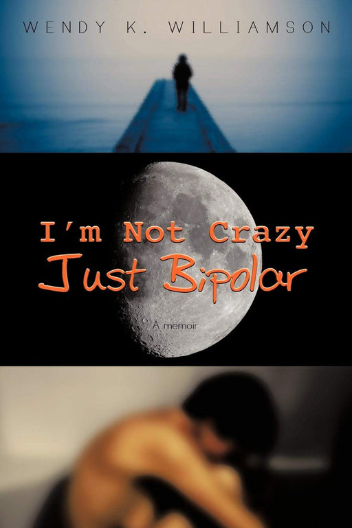 I'm Not Crazy Just Bipolar