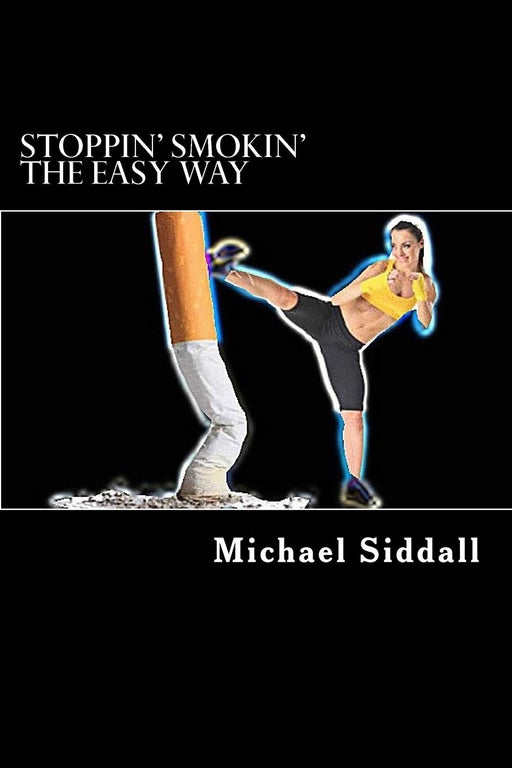 Stoppin' Smokin': Taking your life back the easy way