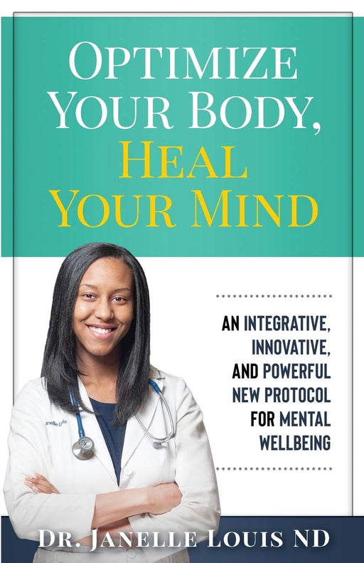 Optimize Your Body, Heal Your Mind