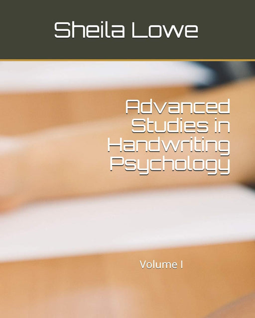 Advanced Studies in Handwriting Psychology: Volume I