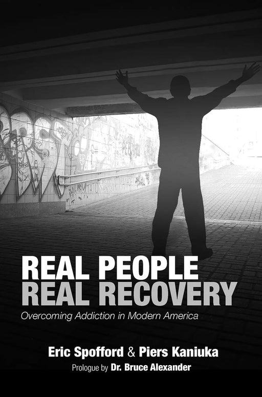Real People Real Recovery: Overcoming Addiction in Modern America