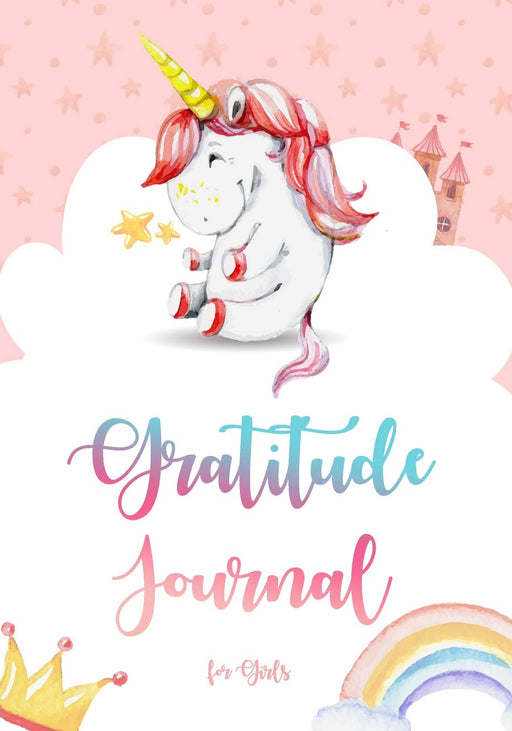 Gratitude Journal for Girls: Unicorn Gratitude Journal for Kids,Kids Gratitude Journal,Gratitude book for Children,Gratitude Journal with prompts & Doodling,Drawing,coloring (Unicorn for Girls)