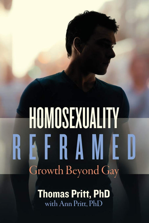 Homosexuality Reframed: Growth Beyond Gay
