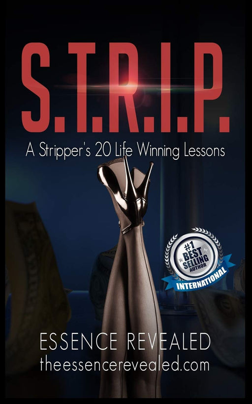 S.T.R.I.P.: A Stripper’s 20 Life Winning Lessons