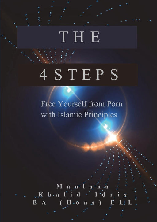 The 4 Steps: Free Yourself from Porn with Islamic Principles