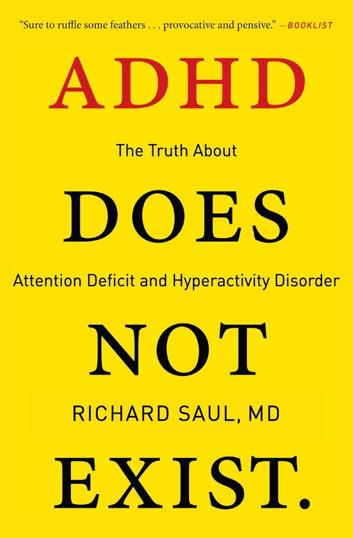 ADHD Does Not Exist: The Truth About Attention Deficit and Hyperactivity Disorder