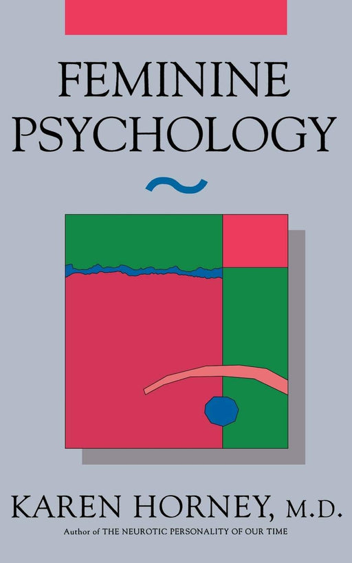 Feminine Psychology (Norton Library (Paperback))