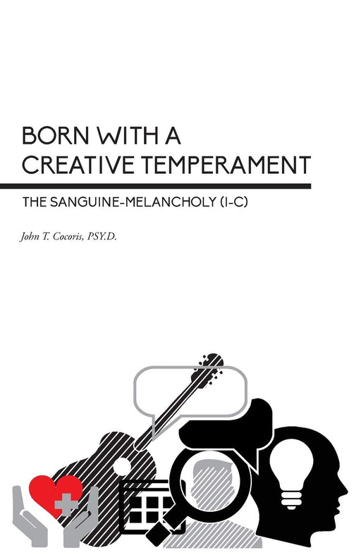Born With a Creative Temperament: The Sanguine-Melancholy (I-C)