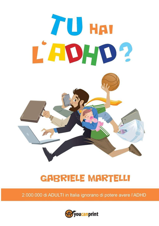 TU hai l'ADHD? (Italian Edition)