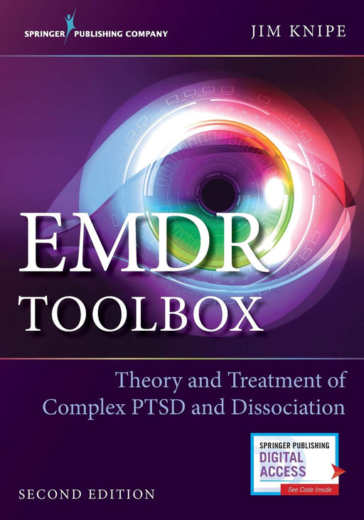 EMDR Toolbox: Theory and Treatment of Complex PTSD and Dissociation: Theory and Treatment of Complex PTSD and Dissociation (Second Edition, Paperback) – Highly Rated EMDR Book