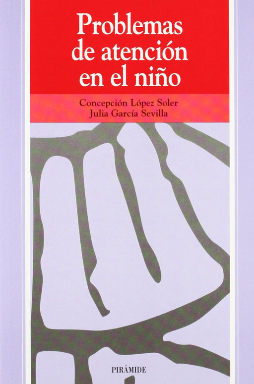 Problemas De Atencion En El Nino / Atention Problems in Children (Ojos Solares / Solar Eyes) (Spanish Edition)