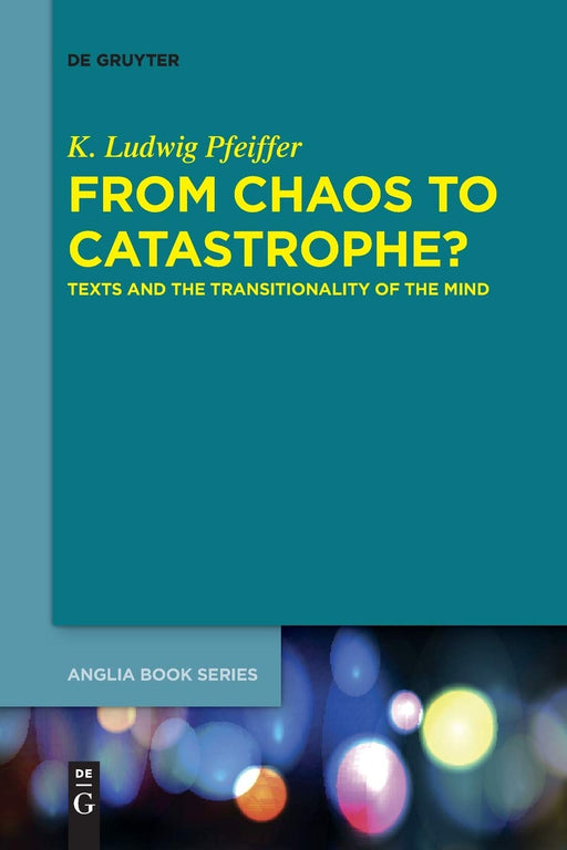 From Chaos to Catastrophe?: Texts and the Transitionality of the Mind (Issn)