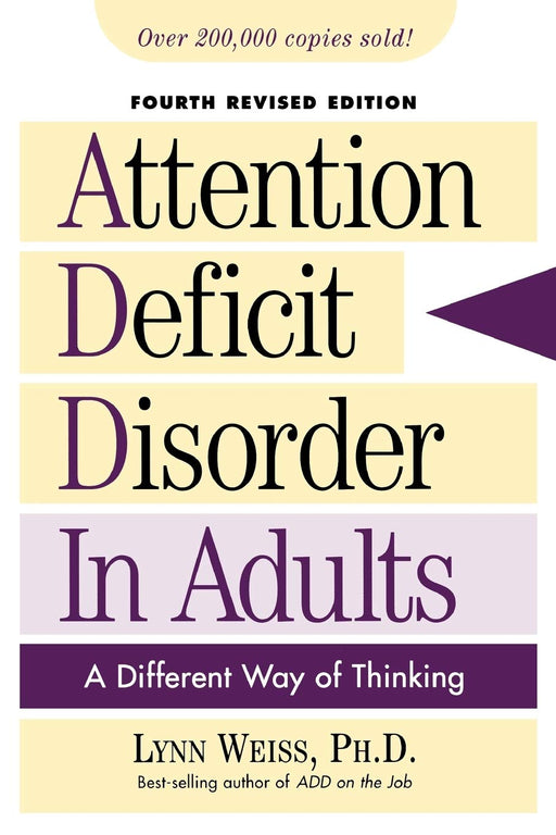 Attention Deficit Disorder in Adults: A Different Way of Thinking