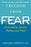 Freedom From Fear: Overcoming Anxiety, Phobias and Panic