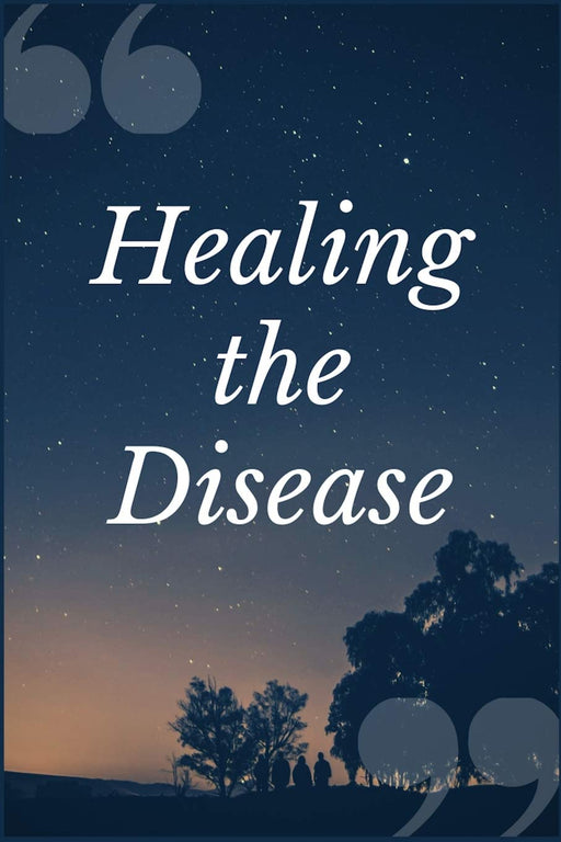 Healing the Disease: An Addiction Recovery Prompt Journal Writing Notebook