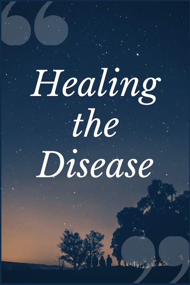 Healing the Disease: A Substance Dependence Recovery Prompt Journal Writing Notebook