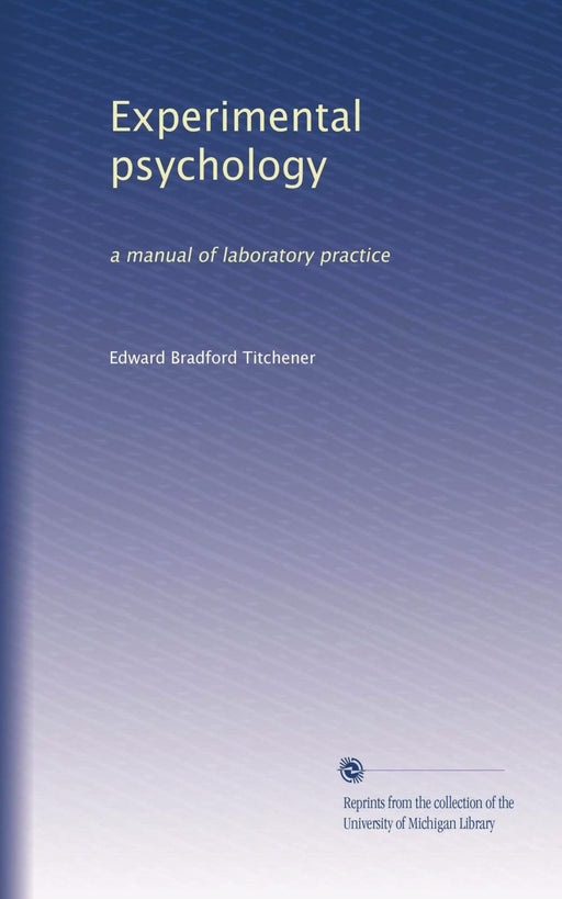 Experimental psychology: a manual of laboratory practice