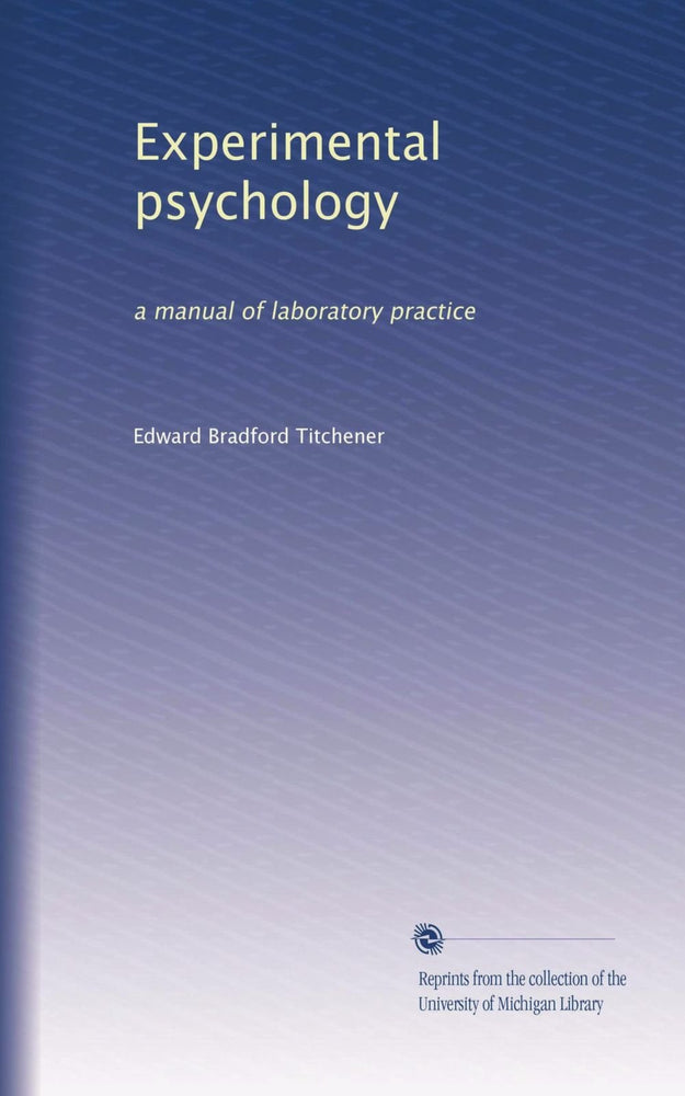 Experimental psychology: a manual of laboratory practice