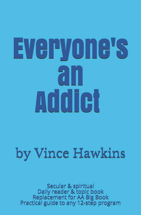Everyone's an Addict