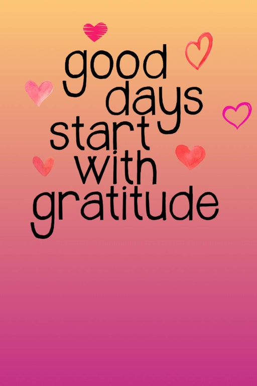 Good Days Start With Gratitude Sobriety Journal: Guided Journal Notebook for Addiction Recovery for Alcoholism & Drug Addiction Rehab | Sobriety Gifts
