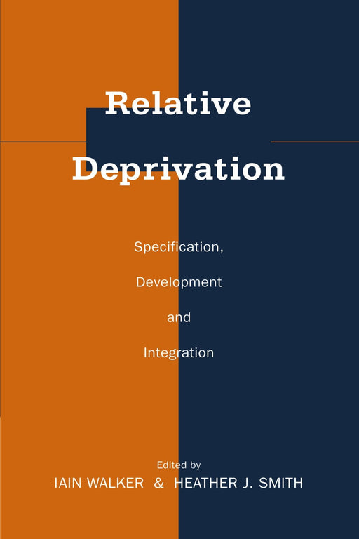 Relative Deprivation: Specification, Development and Integration