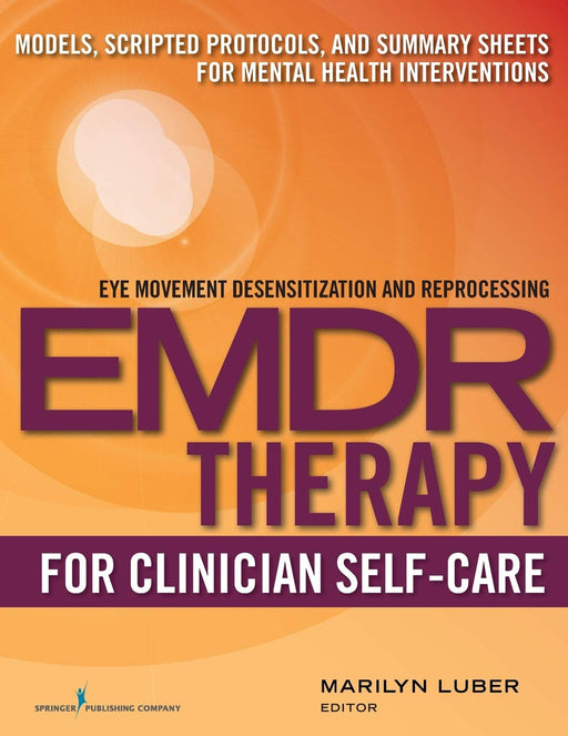 EMDR Therapy for Clinician Self-Care (Eye Movement Desensitization and Reprocessing)