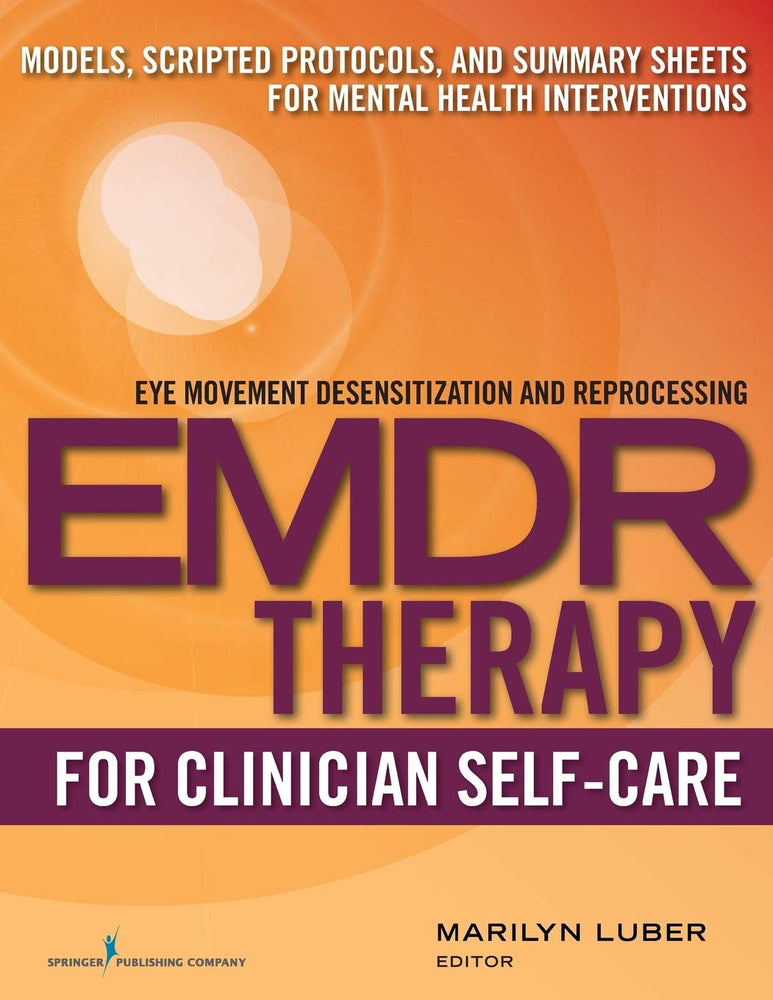 EMDR Therapy for Clinician Self-Care (Eye Movement Desensitization and Reprocessing)