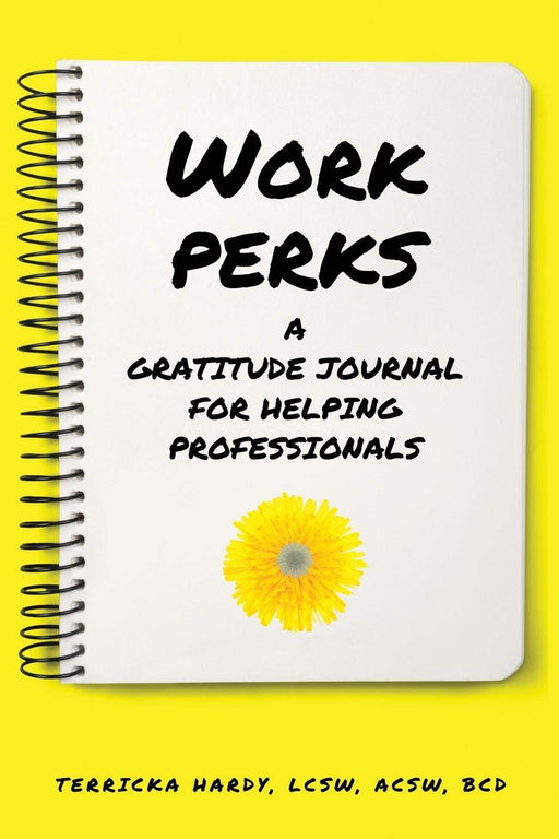 Work Perks: A Gratitude Journal for Helping Professionals