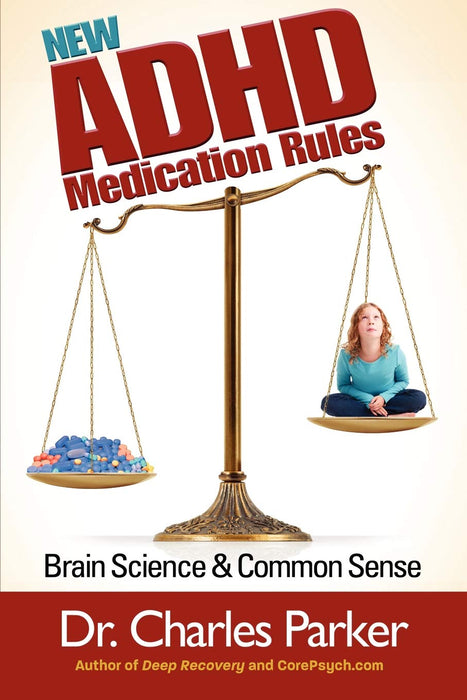 New ADHD Medication Rules: Brain Science & Common Sense