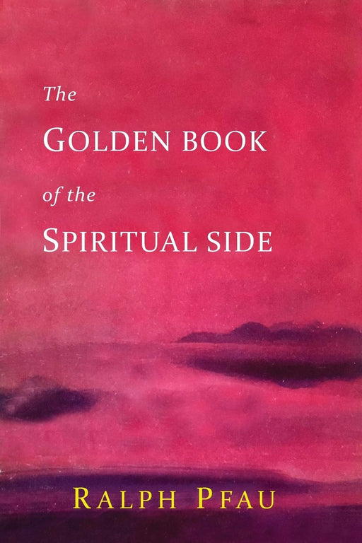 The Golden Book of the Spiritual Side