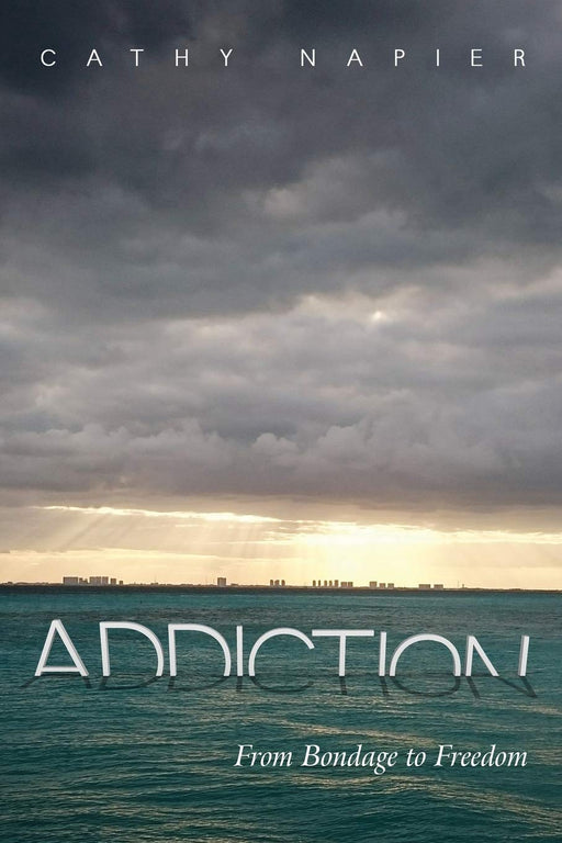 Addiction: From Bondage to Freedom