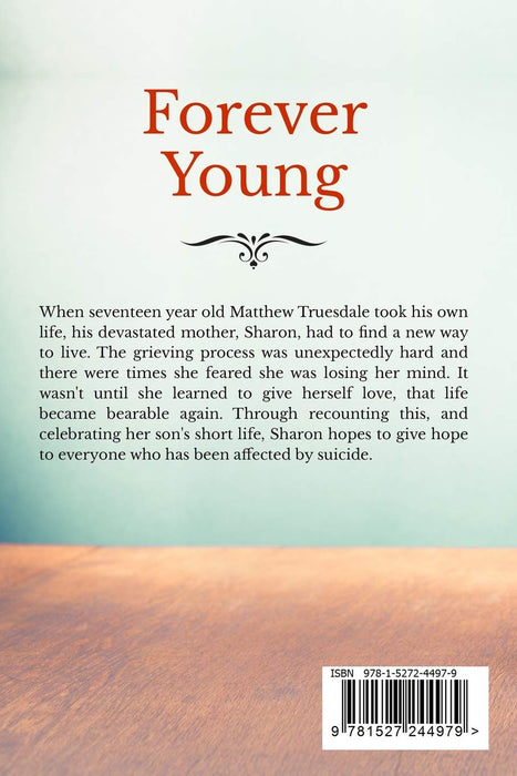 Forever Young: A mother's story of life after suicide