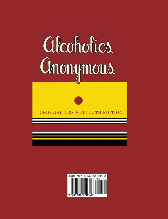 Alcoholics Anonymous: 1938 Multilith Edition