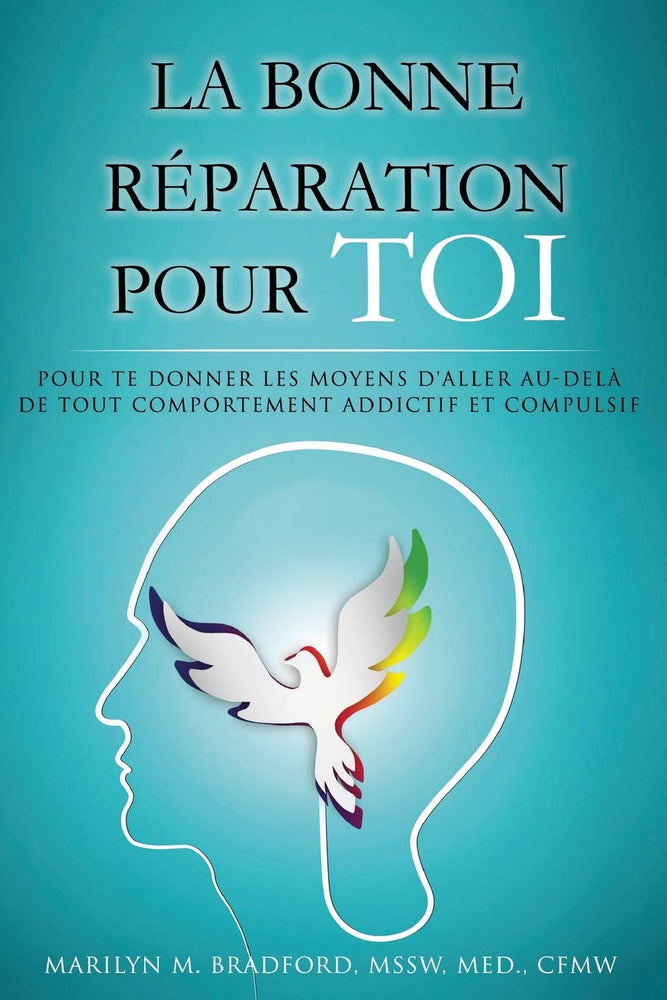 La bonne réparation pour toi - Right Recovery French (French Edition)