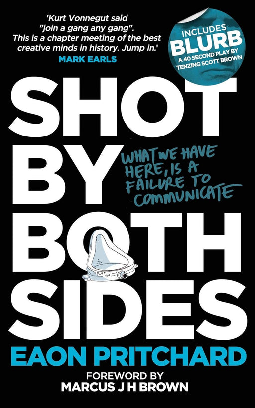 Shot By Both Sides: What We Have Here Is A Failure To Communicate